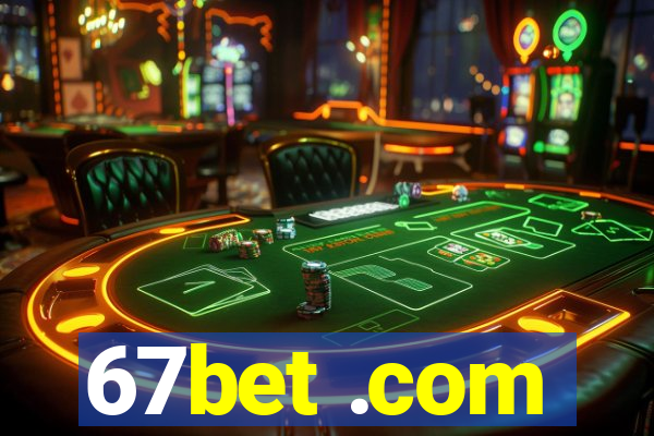 67bet .com